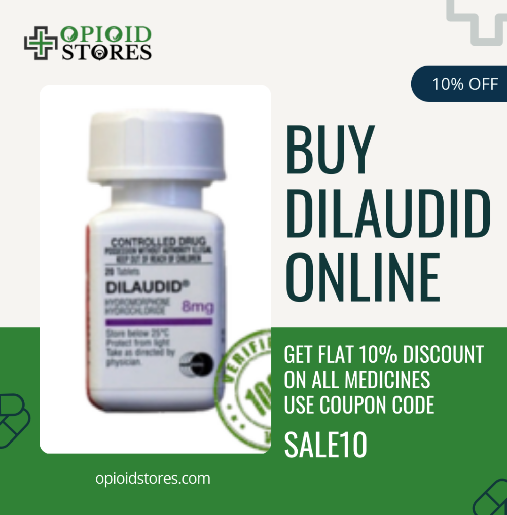 Buy Dilaudid Online Save Time Delivery